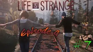 Life Is Strange: Episode 4 Part 7 - If First Choice Doesn't Succeed, Try, Try Again