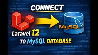 How To Connect Laravel 12 With MySQL Database - Step by Step