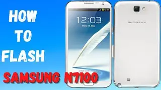How to flash Samsung n7100 | Samsung Galaxy n7100 Flashing Guide with Odin Flash Tool