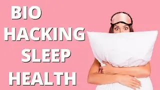 Biohacking Sleep Optimization - Build the Perfect Night