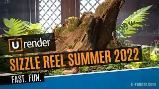 U-Render Sizzle Reel Summer 2022