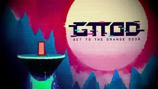 Get To The Orange Door | Threat level 50+ Boss powerup grind