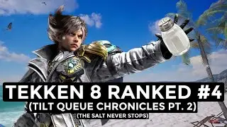 Tilt Queue Chronicles Pt. 2 | Tekken 8 Lars Gameplay