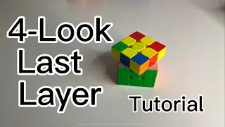 4-look last layer Rubik’s cube tutorial (2-look OLL/PLL)