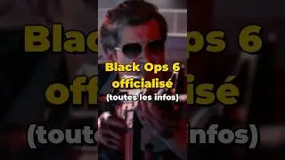 tout ce que vous devez savoir sur Black Ops 6 ! 😍