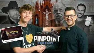 New Documentary, Bryce Crawford w/Catholic Priest, 3 Big Deaths | PinPoint Podcast Ep. 31