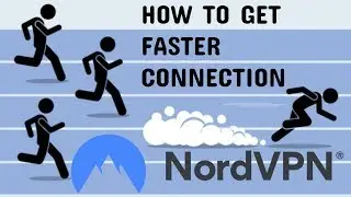 How to increase NordVPN connection speed (or other VPN connection speeds)