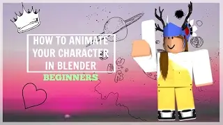 How To Animate Your ROBLOX Character in Blender
