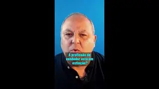 Vendedor B2B: em Extinção ou em Evolução? shorts