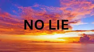 Sean Paul - No Lie (Lyrics) Feat. Dua Lipa