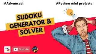 #15 Sudoku Generator and Solver | Advanced Python Projects | For Beginners | Jr. Eternal