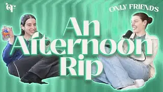 An Afternoon Rip | Episode 152