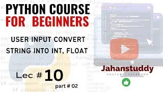 Mastering Data Types: Converting Strings into Integers and Floats in Python | User Input Tutorial