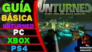 ¡¡✅CÓMO SOBREVIVIR en UNTURNED BIEN EXPLICADO 💯%!! | (XBOX/ PLAYSTATION/ PC)