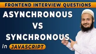 Synchronous vs Asynchronous in Javascript | Frontend Interview Series | Hindi | 2024