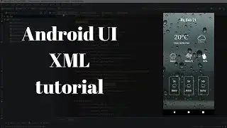 Android UI XML tutorial - Weather status screen