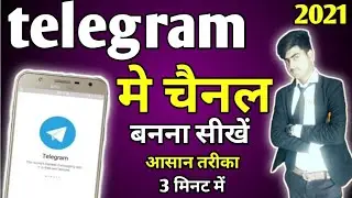 How to create Telegram channel 2021 | How to make telegram channel | Telegram channel kaise banaye