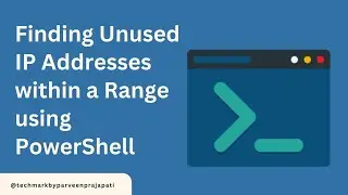 Finding Unused IP Addresses within a Range using PowerShell
