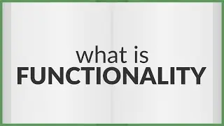 Functionality | meaning of Functionality
