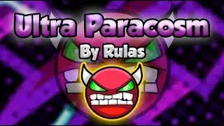 Прохождение Ultra Paracosm (ИЗИ ДЕМОН !!!!)   | Geometry Dash