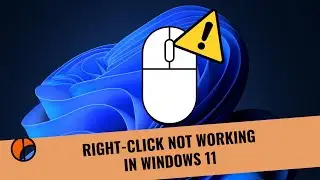 How to Fix Right Click Not Working in Windows 11