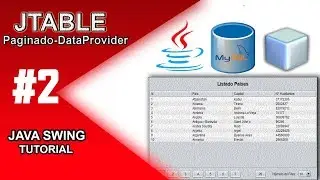 ► 37. ✅ CURSO JAVA: Cómo paginar registros de un JTable  - JTable Pagination 【DataProvider】# 2/6