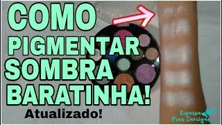 COMO PIGMENTAR SOMBRA BARATINHA | 2020