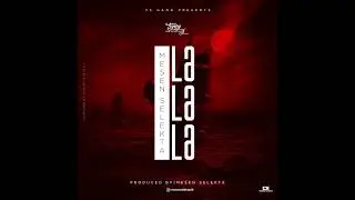 Mesen Selekta - La La La (Official Audio)