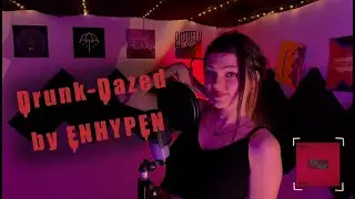 drunk-dazed by enhypen but it's in english