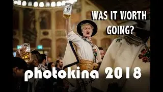 Photokina 2018 Intro: Was It Worth It? My Trip to Germany and Austria.