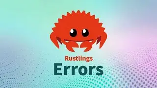 Rustlings 5.0 | Errors | Learn Rust Interactively