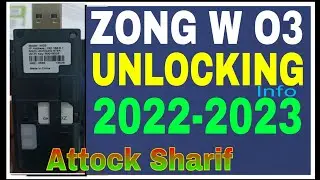 ZONG W03 NEW WINGLE 2022 2023 UNLOCKING INFO Attock Sharif