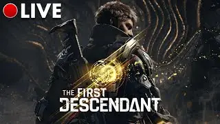 🔴 LIVE - The First Descendant | Let's Talk About S1 Update