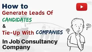 Job consultancy ⏩how to generate candidate data and tieup with employer/company 【 in hindi 】