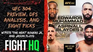 UFC 304 Preview, DFS/Betting Analysis, and Fight Picks | Fight HQ