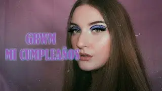 GRWM Mi cumpleaños + MIS PRODUCTOS FAVORITOS DEL MOMENTO | NatFlumen
