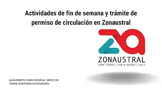 Actividades de Fin de Semana y Comienzo de trámite de Permiso de Circulación en Zonaustral