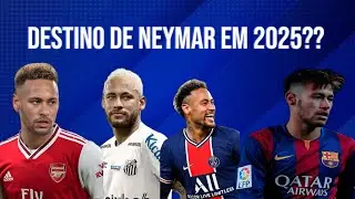 QUAL O DESTINO DE NEYMAR EM 2025?? #viralvideo #futebol #neymar #video