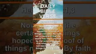 Hebrews 11:1,3 | Daily Bible Verse | #shorts