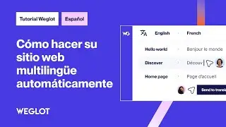 Tutorial de Weglot: Cómo traducir tu web automáticamente