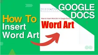 How To Insert Word Art In Google Docs