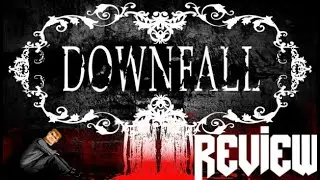 Downfall (Redux) Review & Story Discussion - Things Fall Apart