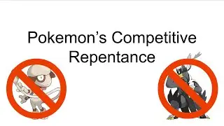 A PowerPoint about Pokemon's Competitive Repentance