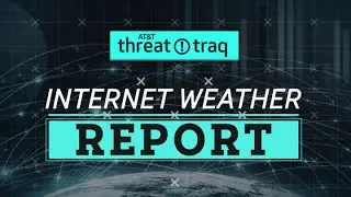 2/17/22 Internet Weather Report| AT&T ThreatTraq