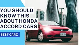 You should know THIS about Honda Accord cars.