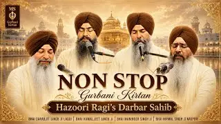 Non Stop Gurbani Kirtan Bhai Sarabjit Singh Ji Laddi Bhai Maninder Singh Ji Bhai Nirmal Singh ji