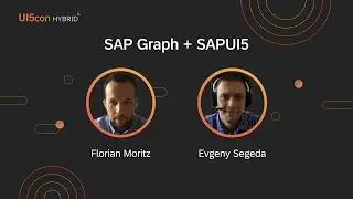 UI5con HYBRID 2022: SAP Graph + SAPUI5