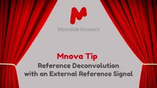 Mnova Tip 10 - Reference Deconvolution with an External Reference Signal