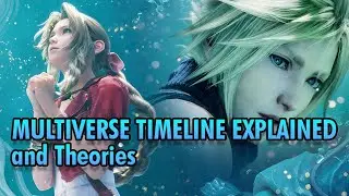 Final Fantasy 7 Rebirth : Multiverse Timelines Explained & Theories