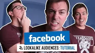 Facebook Lookalike Audience Tutorial - The Basics